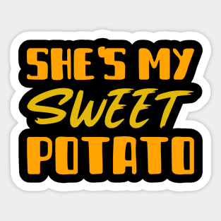 She's my sweet potato Sticker